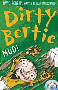 Dirty Bertie: Mud! (Book+CD)