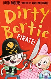 Dirty Bertie: Pirate! (Book+CD)