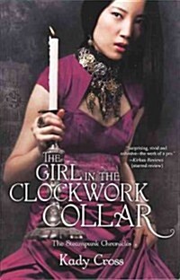 The Girl in the Clockwork Collar (Prebound, Turtleback Scho)