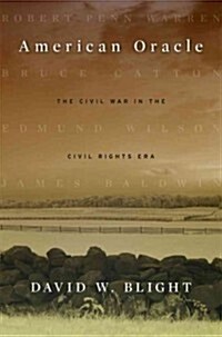 American Oracle: The Civil War in the Civil Rights Era (Paperback)