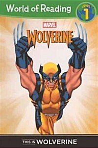 This Is Wolverine (Prebound, Bound for Schoo)