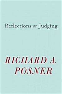Reflections on Judging (Hardcover)