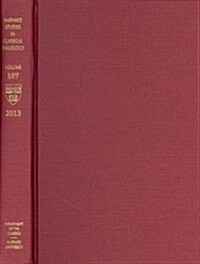 Harvard Studies in Classical Philology, Volume 107 (Hardcover)