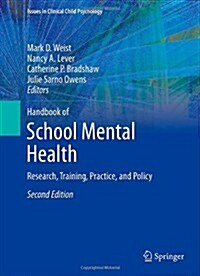 Handbook of School Mental Health: Research, Training, Practice, and Policy (Hardcover, 2, 2014)