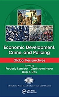 Economic Development, Crime, and Policing: Global Perspectives (Hardcover)