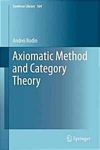 Axiomatic Method and Category Theory (Hardcover, 2014)