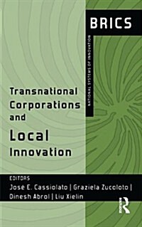 Transnational Corporations and Local Innovation : BRICS National Systems of Innovation (Hardcover)