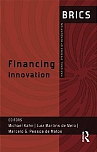 Financing Innovation : BRICS National Systems of Innovation (Hardcover)