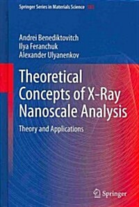 Theoretical Concepts of X-Ray Nanoscale Analysis: Theory and Applications (Hardcover, 2014)