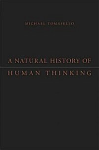 A Natural History of Human Thinking (Hardcover)