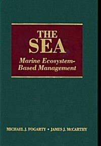 The Sea, Volume 16: Marine Ecosystem-Based Management (Hardcover)