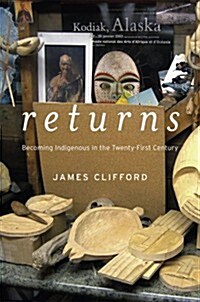 Returns: Becoming Indigenous in the Twenty-First Century (Hardcover)