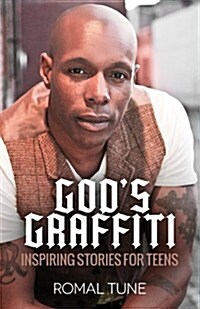 Gods Graffiti: Inspiring Stories for Teens (Paperback)