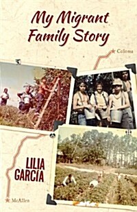 My Migrant Family Story / La Historia de Mi Familia Migrante (Paperback)