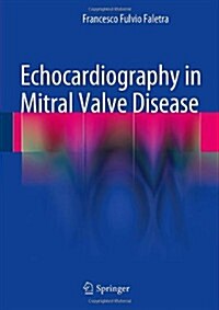 Echocardiography in Mitral Valve Disease (Hardcover, 2013)