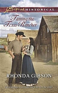 Taming the Texas Rancher (Mass Market Paperback)