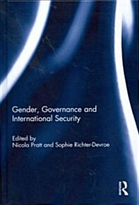 Gender, Governance and International Security (Hardcover)