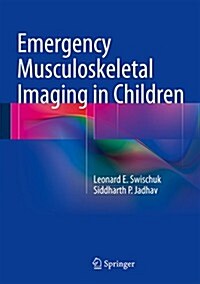 Emergency Musculoskeletal Imaging in Children (Hardcover, 2014)