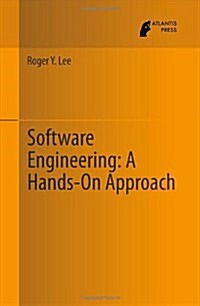 Software Engineering: A Hands-On Approach (Hardcover, 2013)