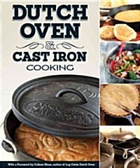 Dutch Oven & Cast Iron Cooking (Paperback)