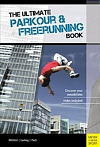 Ultimate Parkour & Freerunning Book (Paperback, 2nd Edition)