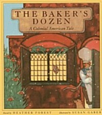 The Bakers Dozen: A Colonial American Tale (Paperback)