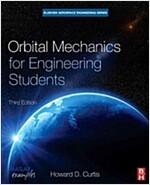 Orbital Mechanics for Engineering Students (Hardcover, 3 ed)