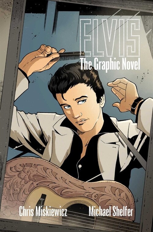 Elvis: The Graphic Novel (Paperback)