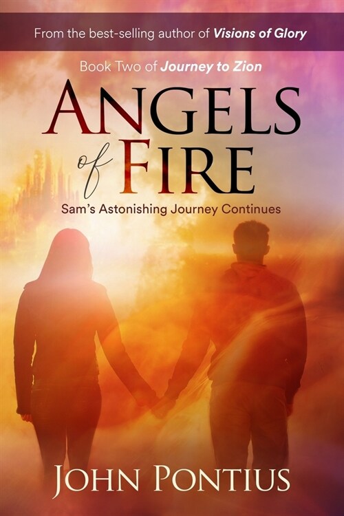 Angels of Fire: Sams Astonishing Journey Continues (Paperback)