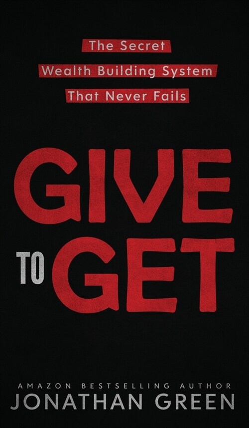 Give to Get (Hardcover)