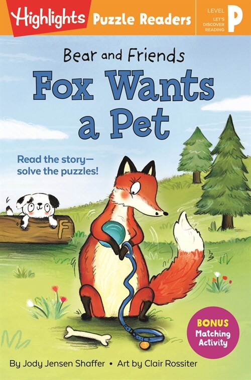 Highlights Puzzle Readers: Bear and Friends: Fox Wants a Pet (Paperback)