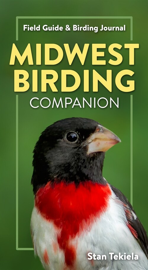 Midwest Birding Companion: Field Guide & Birding Journal (Paperback)