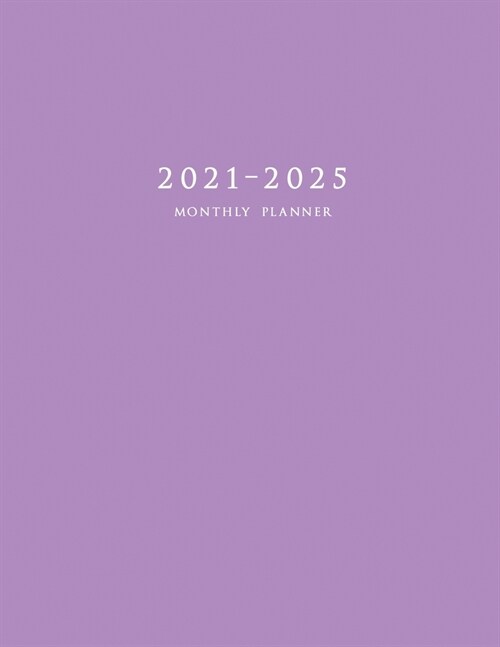 2021-2025 Monthly Planner: Large Five Year Planner with Purple Cover (Paperback)