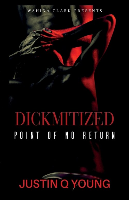 Dickmitized: Point of No Return An Erotic Story (Paperback)