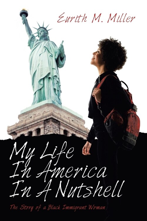 My Life in America in a Nutshell: The Story of a Black Immigrant Woman (Paperback)