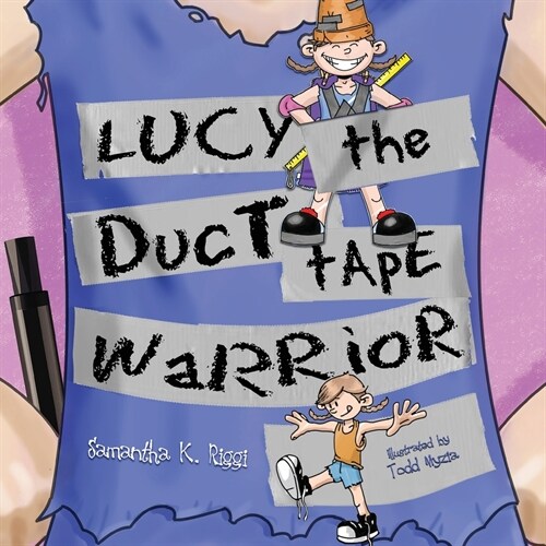 Lucy the Duct Tape Warrior (Paperback)