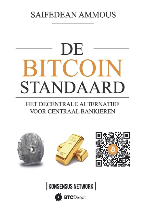 De Bitcoin Standaard: Het Decentrale Alternatief Voor Centraal Bankieren (Paperback)