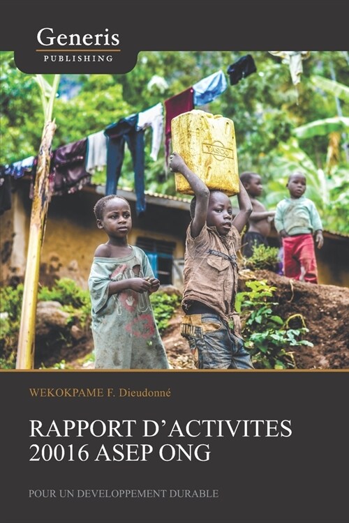 Rapport dactivit? 20016 ASEP ONG: Pour un D?eloppement durable (Paperback)