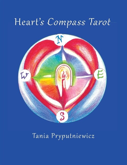 Hearts Compass Tarot: Discover Tarot Journaling & Create Your Own Cards (Paperback)