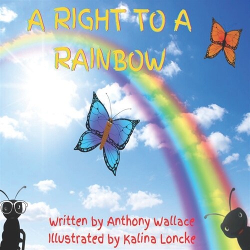 A Right to a Rainbow (Paperback)