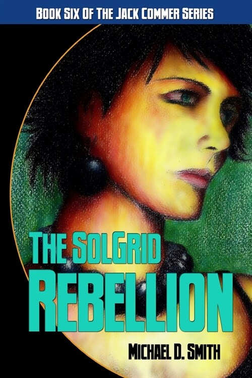 The SolGrid Rebellion (Paperback)