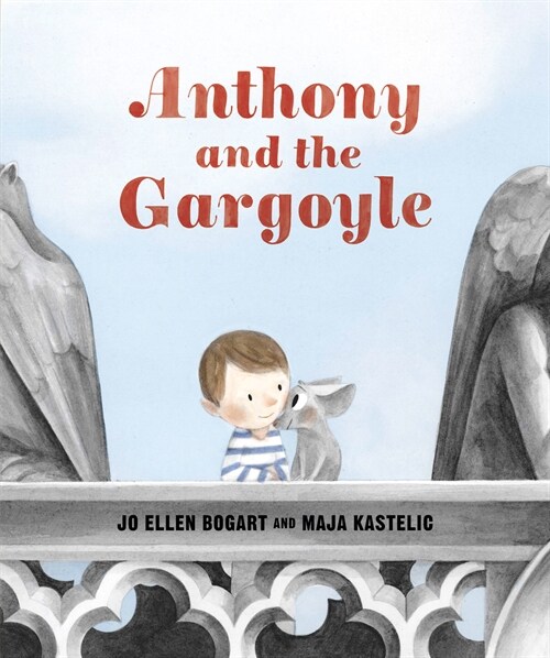 Anthony and the Gargoyle (Hardcover)