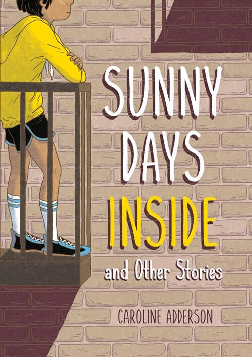 Sunny Days Inside: And Other Stories (Hardcover)
