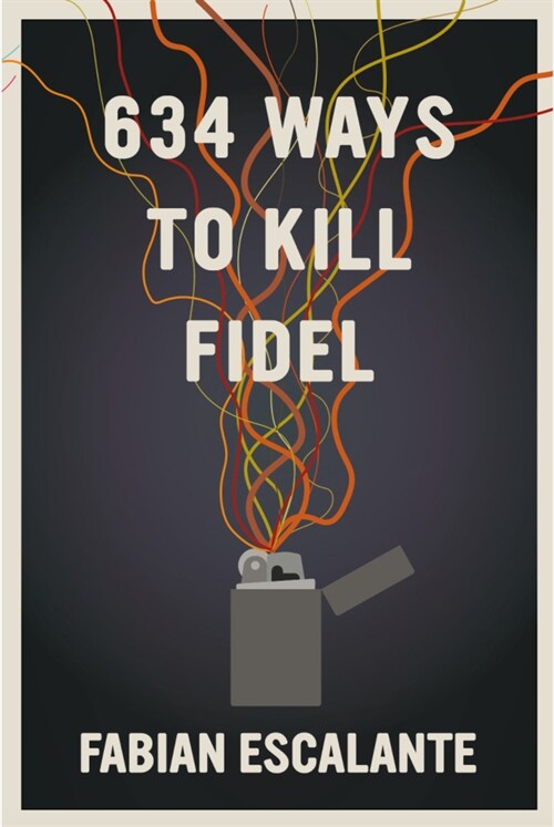 634 Ways to Kill Fidel (Paperback)
