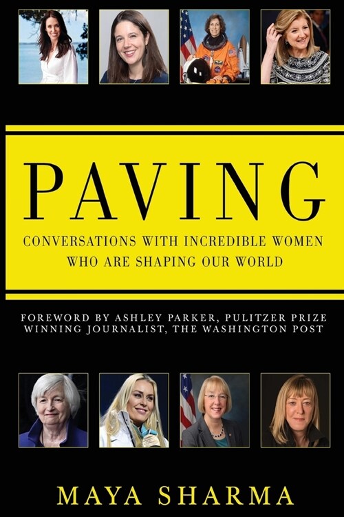 Paving - Conversations with Incredible Women Who are Shaping Our World (Paperback)