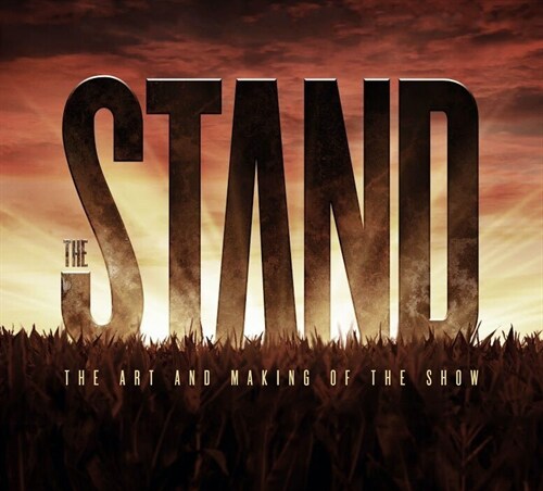The Art and Making of The Stand (Hardcover)