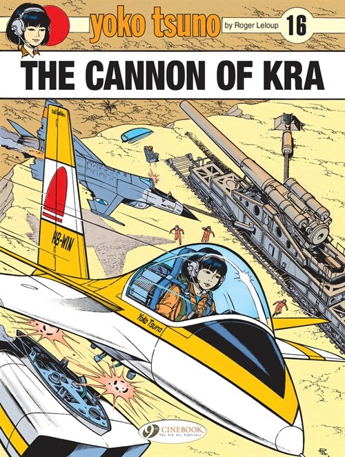 Yoko Tsuno Vol. 16: The Cannon Of Kra (Paperback)