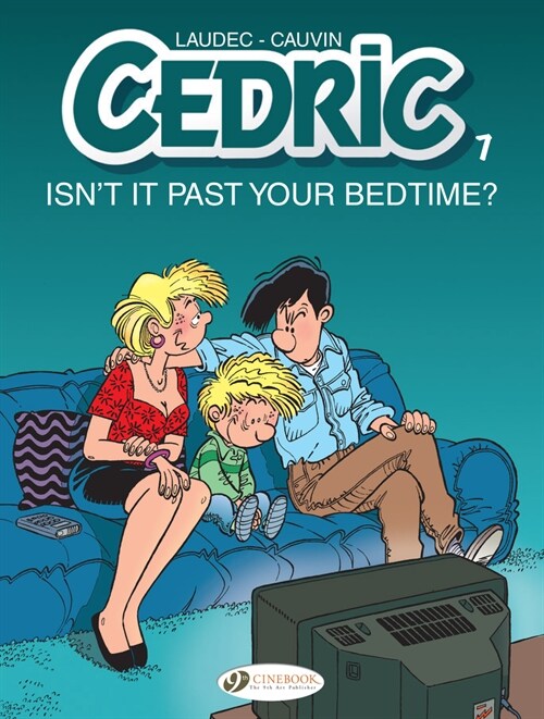 Cedric Vol. 7: Isnt It Past Your Bedtime? (Paperback)