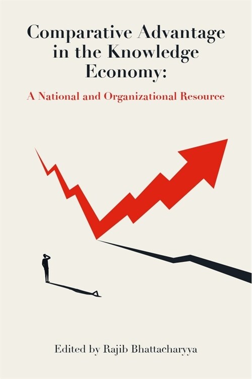 Comparative Advantage in the Knowledge Economy : A National and Organizational Resource (Hardcover)