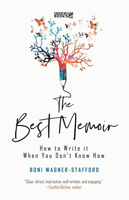 The Best Memoir: How to Write It When You Dont Know How (Paperback)